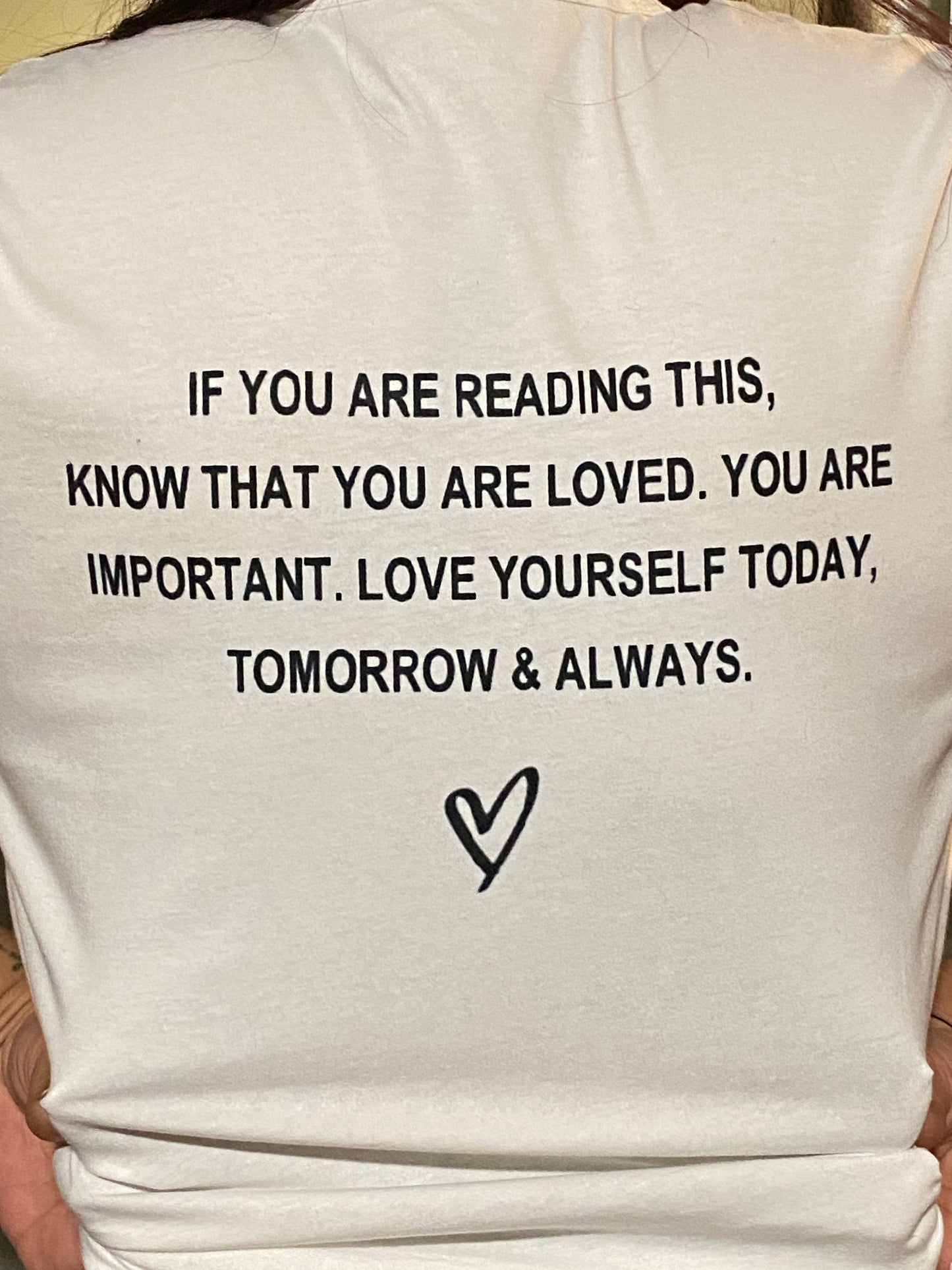 TODAY TOMORROW & ALWAYS SHIRT